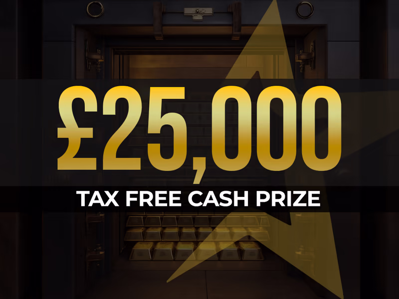 £25K Cash - 30th March