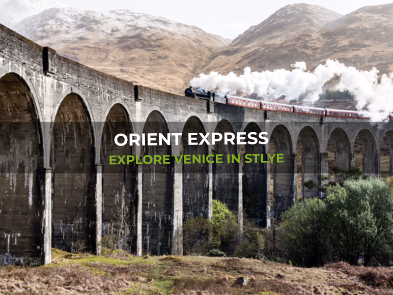 Orient Express - Once in a Lifetime Holiday - Venice and Orient-Express Luxury Holiday for 2  - Auto Draw - 29th October