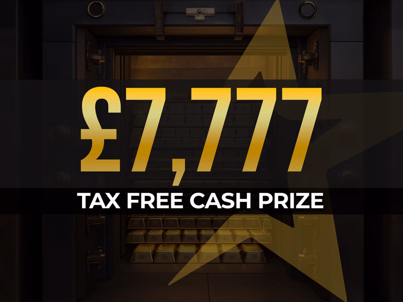 £7,777 Cash - Tax Free - Auto Draw - 19th March