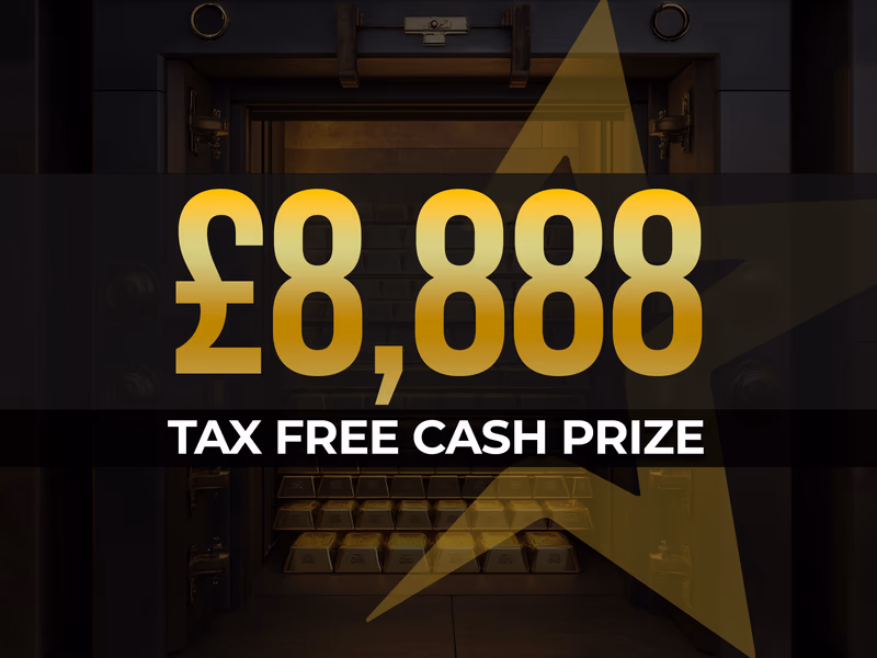 £8,888 Cash - Tax Free - Auto Draw - 6th June