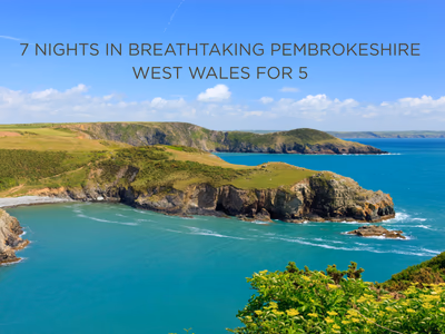 7 Nights in Beautiful Pembrokeshire West Wales - Family Holiday - 10th August